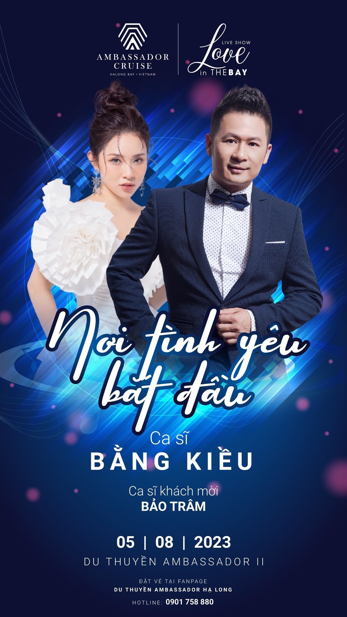 LOVE IN THE BAY #9: NƠI TÌNH YÊU BẮT ĐẦU Ca sĩ BẰNG KIỀU & Ca sĩ BẢO TRÂM - TỐI 05/08/2023 05/08/2023 | Du thuyền Ambassador II, Vịnh Hạ Long