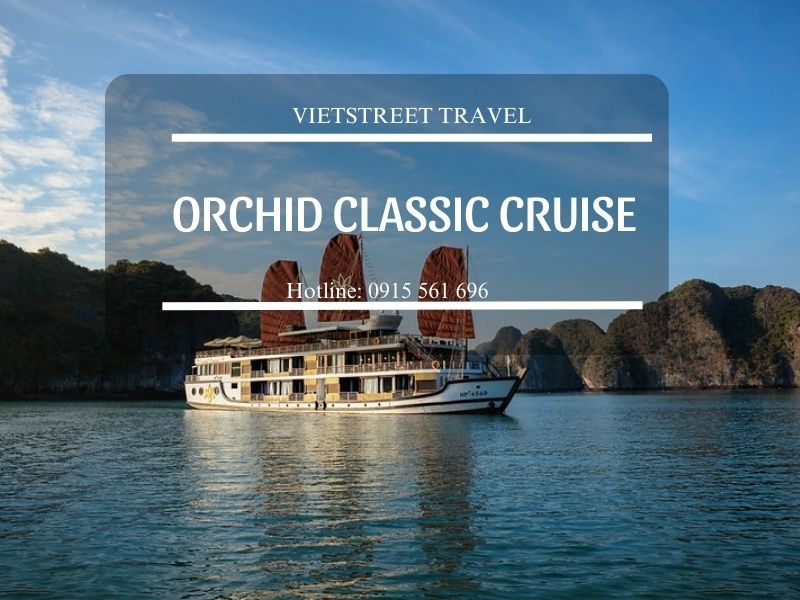 Du thuyền 5 sao Orchid Classic Cruise 